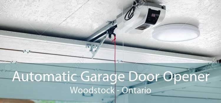 Automatic Garage Door Opener Woodstock - Ontario