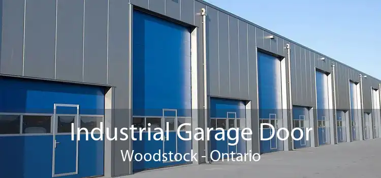 Industrial Garage Door Woodstock - Ontario